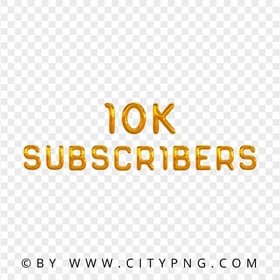 10K Subscribers Golden Balloons Effect HD PNG