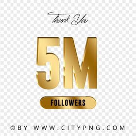 5 Million Followers Gold Thank You HD Transparent PNG