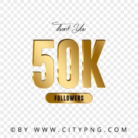 HD Gold Thank You 50K Followers Transparent PNG