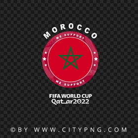 We Support Morocco World Cup 2022 Logo FREE PNG