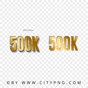 500K Number Text Gold Effect HD PNG