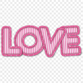 Pink Love Word Embroidery Textile Style HD PNG