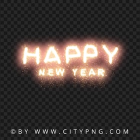 Sparkler Happy New Year Fireworks Text HD PNG