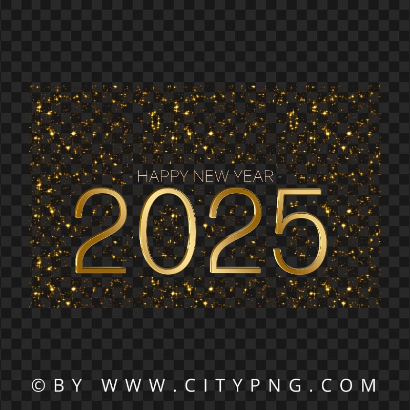 Happy New Year 2025 Sparkle Background PNG Image Citypng