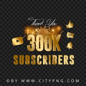 300K Subscribers Gold Youtube Celebration Fireworks PNG