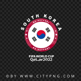 HD We Support South Korea World Cup 2022 Logo PNG