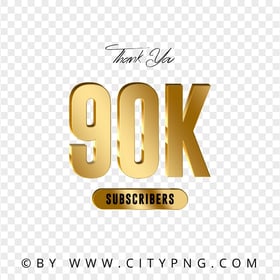 90K Subscribers Gold Thank You PNG