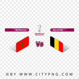 Morocco Vs Belgium Fifa World Cup 2022 FREE PNG