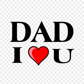 Dad I Love U Words Text Father's Day PNG Image