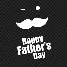 HD White Happy Father's Day Mustache Design Transparent PNG