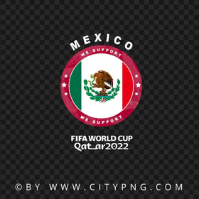 We Support Mexico World Cup 2022 Logo Image PNG