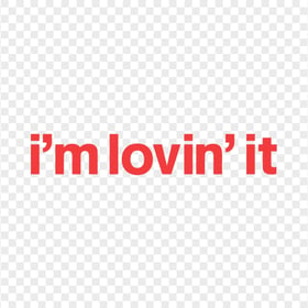 HD Red I'm Lovin'It McDonald McDonald's Logo Text PNG Image