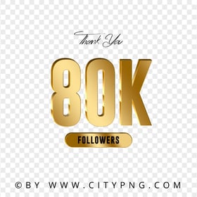 80K Followers Thank You Gold Effect PNG Image
