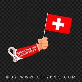World Cup 2022 Hand Holding Switzerland Flag Pole PNG