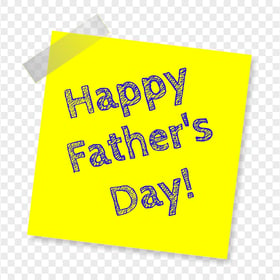 HD Happy Father's Day Words In Yellow Realistic Sticky Note PNG