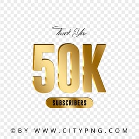 Thank You 50K Subscribers Gold PNG Image
