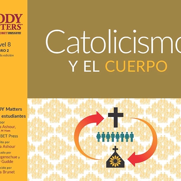 Catolicismo y el Cuerpo, 2nd ed. (Nivel 8 Libro 2)