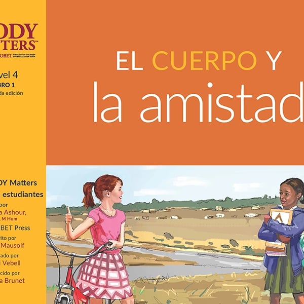 El Cuerpo y la amistad, 2nd ed. (Nivel 4 Libro 1)