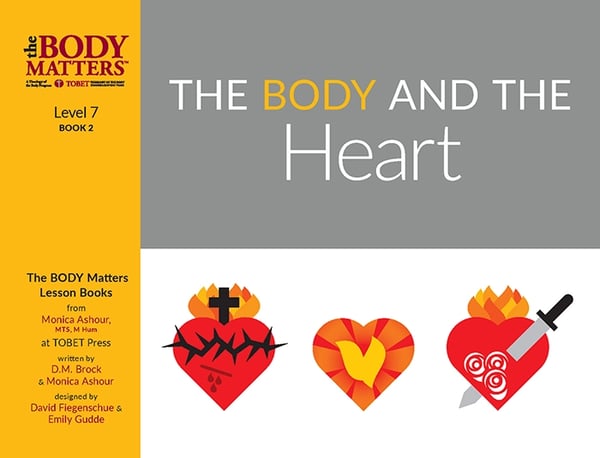 The Body and the Heart (Lvl 7 Lesson Book 2)