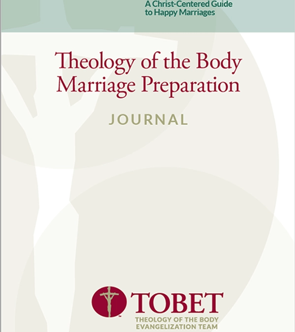 Theology of the Body Marriage Preparation Journal
