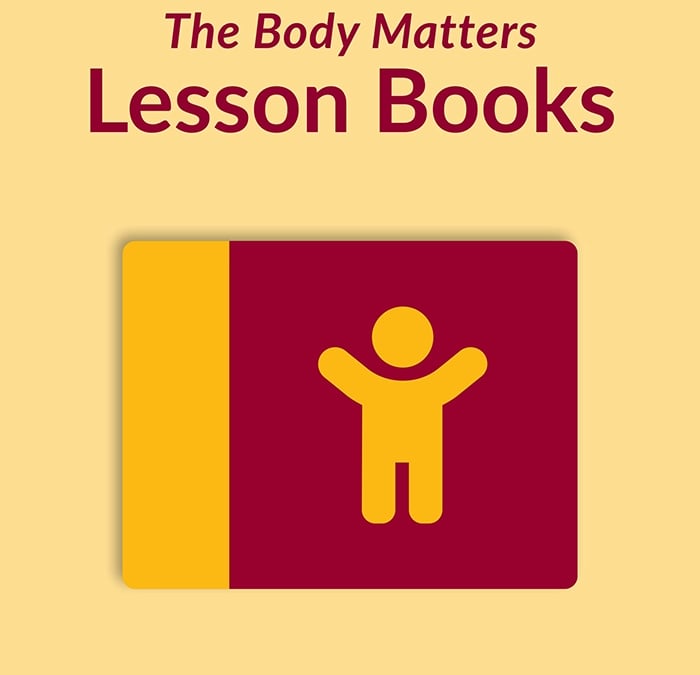 The Body Matters Lesson Books