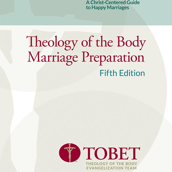 Theology of the Body Marriage Preparation Book