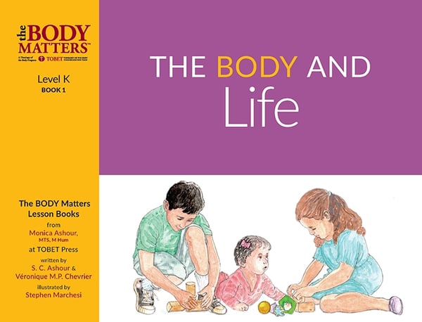 The Body and Life (Lvl K Lesson Book 1)