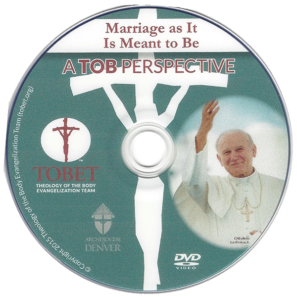 Marriage as It Is Meant to Be: A TOB Perspective (DVD)