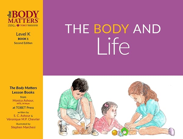 The Body and Life, 2nd ed. (Lvl K Lesson Book 1)