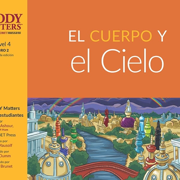 El Cuerpo y el Cielo, 2nd ed. (Nivel 4 Libro 2)