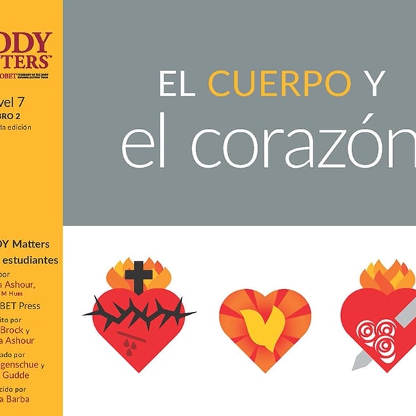El Cuerpo y el corazón, 2nd ed. (Nivel 7 Libro 2)