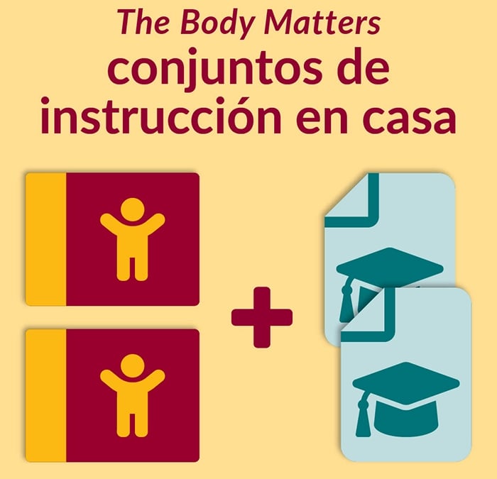 The Body Matters conjuntos de instrucción en casa