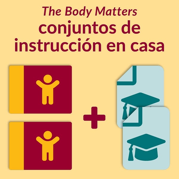 The Body Matters conjuntos de instrucción en casa