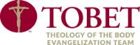 Theology of the Body Evangelization Team: TOBET