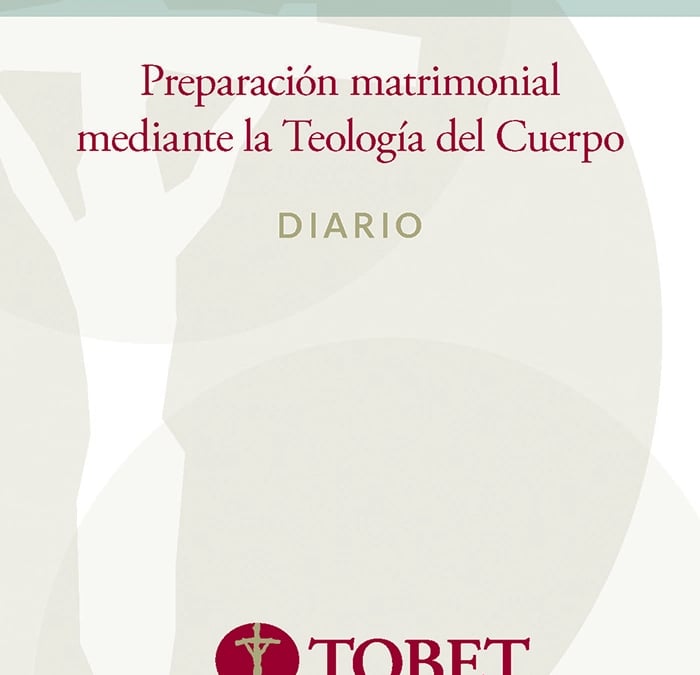 Diario de preparación matrimonial mediante la Teología del Cuerpo