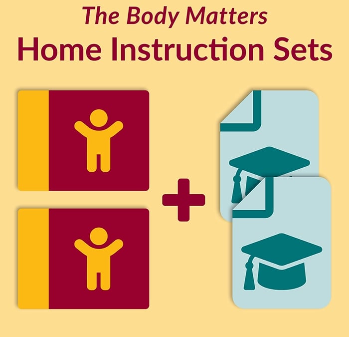 The Body Matters Home Instruction Sets