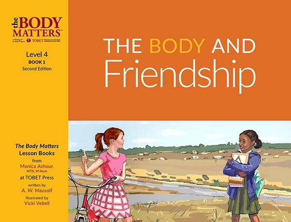 The Body and Friendship, 2nd ed. (Lvl 4 Lesson Book 1)