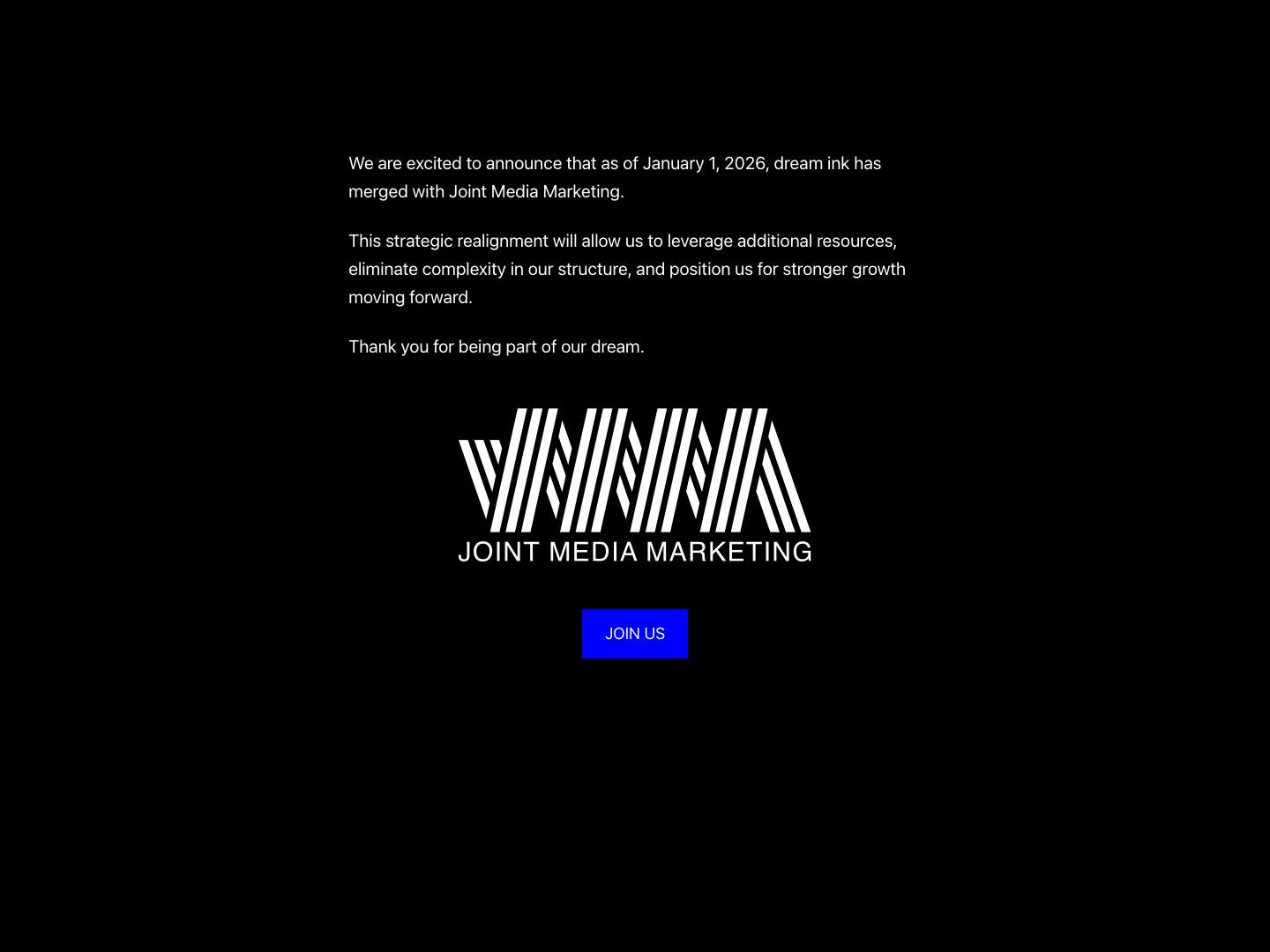 JMM Announcement - dream ink - Powerful Print, Promotional and Event Marketing - Full Screenshot