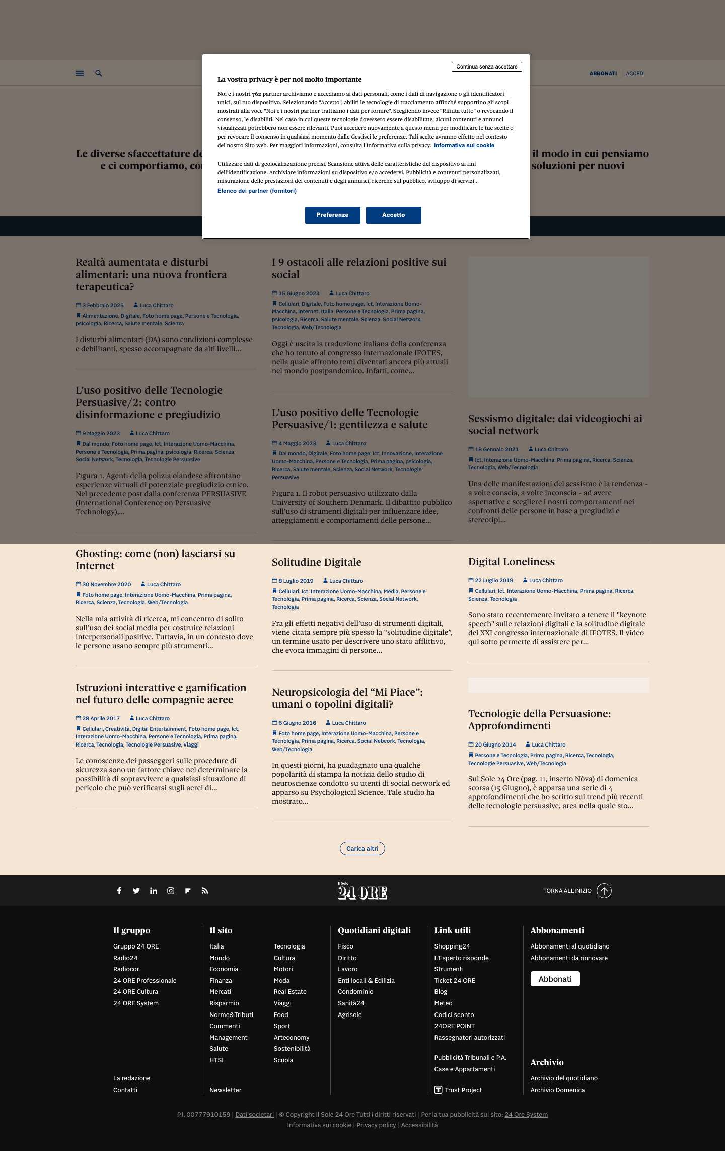 Interattivo | Blog di Luca ChittaroInterattivo - Le diverse sfaccettature del rapporto fra persone e tecnologia. Come le tecnologie influenzano il modo in cui pensiamo e ci comportiamo, come vanno progettate perchè siano a misura di essere umano. Nuove soluzioni per nuovi problemi. Un ponte fra psicologia ed informatica. - Full Screenshot