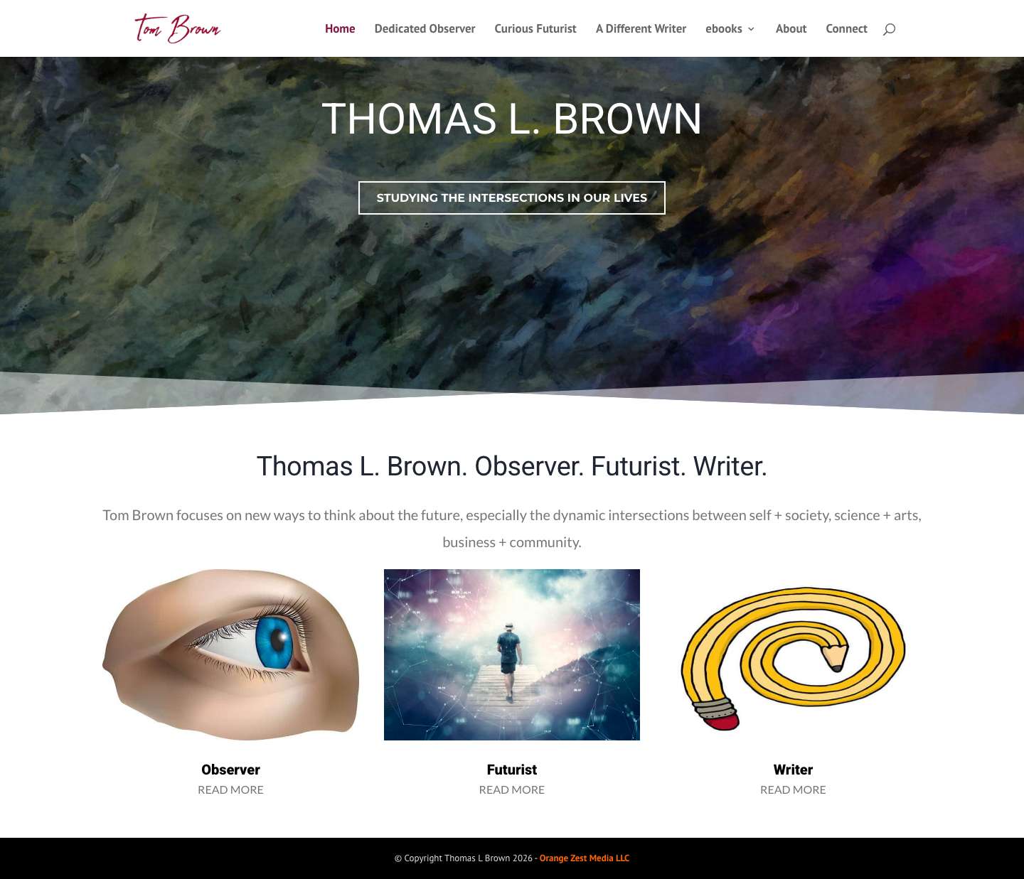 Tom Brown. Observer. Futurist. Writer. - Thomas L. Brown - Full Screenshot