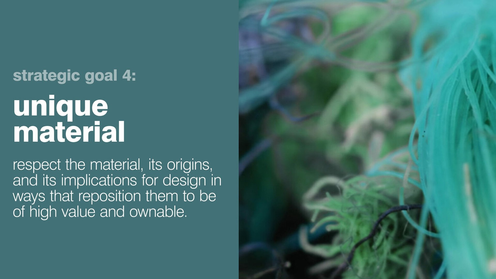 Ocean Cleanup branding slide showing "strategic goal 4: unique material" alongside macro photo of teal recycled fishing net f