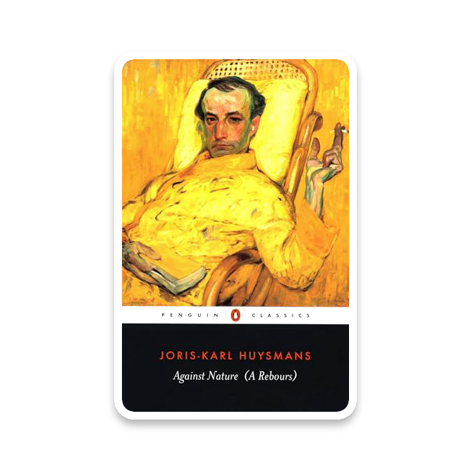 Against Nature by Joris-Karl Huysmans (Penguin Classics)
