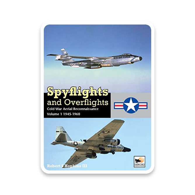 Spyflights and Overflights: Clandestine Aerial Reconnaissance, 1945-1960