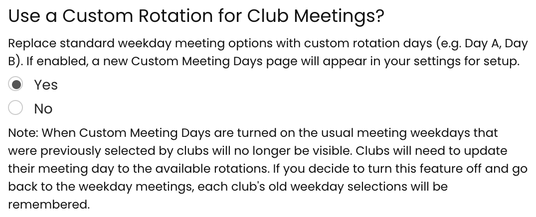 The Use a Custom Rotation for Club Meetings question in School Settings