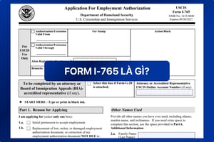Form I-765 là gì?