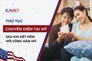 Thủ tục chuyển diện tại Mỹ sau khi kết hôn với công dân Mỹ