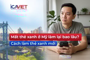 mất thẻ xanh ở Mỹ làm lại bao lâu, cách làm thẻ xanh mới