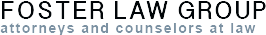 Foster Law Group Attorneys and Counselors at Law