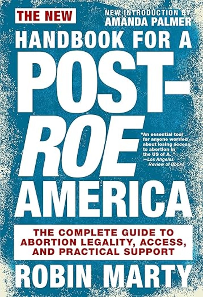 Cover of The New Handbook for a Post-Roe America by Robin Marty