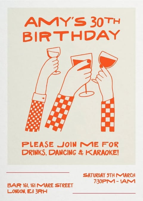 This image is a stylized, two-color screenprint-style invitation poster for a social dining event, specifically a 30th birthday celebration. The design features a limited color palette of vibrant orange ink printed on an off-white, textured paper background, creating a bold, graphic aesthetic. The central illustration depicts three raised arms in a celebratory toast, each holding a different style of drinking glass (a coupe, a martini glass, and a wine glass). The arms are rendered with simple, clean outlines and filled with flat orange color, while the sleeves showcase distinct, bold patterns: one with a small checkerboard, one with a large checkerboard, and one with a solid cuff. The typography is hand-drawn and irregular, with the headline 'AMY'S 30TH BIRTHDAY' in large, playful orange letters at the top. Below the illustration, the text 'PLEASE JOIN ME FOR DRINKS, DANCING & KARAOKE!' is written in a similar hand-lettered style. The bottom section provides event details, including the date 'SATURDAY 9TH MARCH', time '7:30PM - 1AM', and venue 'BAR 161, 161 MARE STREET LONDON, E.8 3RH', all in the same orange ink. The overall mood is festive, casual, and retro-inspired, emphasizing communal celebration and social interaction through its graphic, handcrafted visual language.